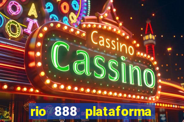 rio 888 plataforma de jogos